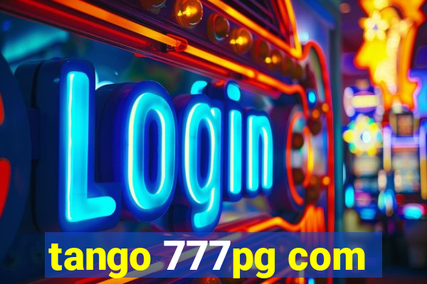 tango 777pg com